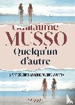 Musso, Guillaume - Quelqu'un d'autre