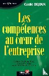 Dejoux, Cecile - Les competences au coeur de l'entreprise