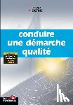 Detrie, Philippe - Conduire une demarche qualite