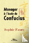Faure, Sophie - Manager a l'ecole de Confucius
