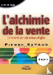 Rataud, Pierre - L'alchimie de la vente