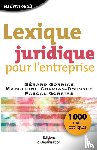 Gorrias, Gerard, Gorrias-Dousset, Madeleine, Gorrias, Pascal - Lexique juridique pour l'entreprise