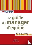 Viargues, Jean-Louis - Le guide du manager d'equipe