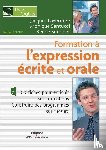 Simonet, Renee, Laverriere, Jacques, Santucci, Monique - Formation a l'expression ecrite et orale