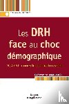 Marbot, Eleonore - Les DRH face au choc demographique