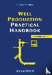 Cholet, Henri - Well Production Practical Handbook