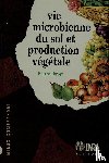 Davet, Pierre - Davet, P: Vie microbienne du sol et production végétale