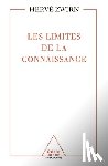 Zwirn, Hervé P. - Limits of Knowledge / Les Limites de la connaissance
