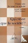 Michaud, Yves - What Is Society ? / Qu'est-ce que la société ?: UTLS, volume 3
