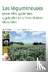 Schneider, Anne - Les légumineuses pour des systèmes agricoles et alimentaires durables