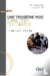 Antona, Martine, Bousquet, François - Antona, M: Troisième voie entre l'état et le marché