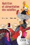 Larbier, Michel, Leclercq, Bernard - Larbier, M: Nutrition et alimentation des volailles