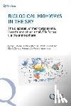 de, Vleeschouwer François - Biological Highways in the Sky: The dispersal of microorganisms, insects and other small life forms via the atmosphere