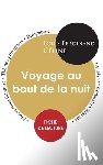 Celine, Louis-Ferdinand - Fiche de lecture Voyage au bout de la nuit (Etude integrale)