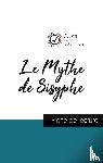 Camus, Albert - Le Mythe de Sisyphe de Albert Camus (fiche de lecture et analyse complete de l'oeuvre)