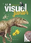 Québec Amérique - Le Visuel Junior: Dictionnaire Français
