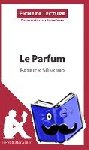 Lepetitlitteraire, Vincent Jooris - Le Parfum de Patrick Süskind (Fiche de lecture)