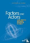 - Factors and Actors