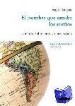 Esteban, Angel - El Hombre Que Amaba Los Suenos - Leonardo Padura Entre Cuba Y Espana