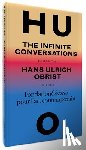 Ulrich Obrist, Hans - Hans Ulrich Obrist, Infinite Conversations