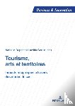  - Tourisme, arts et territoires