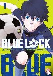 Nomura, Yusuke, Kaneshiro, Muneyuki - Blue Lock - Band 1