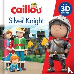  - Caillou: The Silver Knight