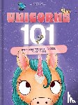 Bogen, Ruby van der, Crackboom! Books - Bogen, R: Unicorns 101: Everything You Need to Know about Un