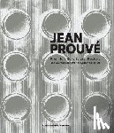 Prouve, Jean - Jean Prouve: From Furniture to Architecture