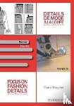Wargnier, Claire - Focus on Fashion Details 2