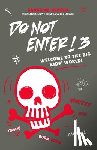 Heroux, Caroline - Do Not Enter! 3: Welcome to the Big Kids' World!
