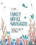 Vogel, Peter, Marconi, Mario - The Family Office Navigator