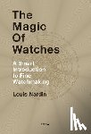 Nardin, Louis - The Magic of Watches