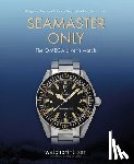 Rossier, Gregoire, Marquie, Anthony, Kox, Lambe, Ash - Seamaster Only