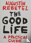  - The Good Life