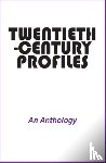 An Anthology - Twentieth-Century Profiles