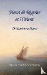 de Regnier, Henri - Henri de Regnier et l'Orient