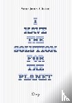  - Anne-James Chaton - I have the solution for the planet
