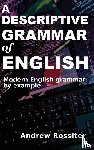Rossiter, Andrew - A Descriptive Grammar of English