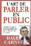 Carnegie, Dale - L'Art de Parler en Public (Traduit)