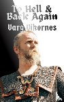 Vikernes, Varg - To Hell & Back Again