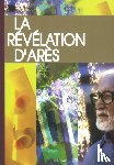 Potay, Michel - La Revelation d'Ares