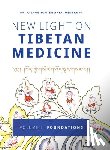 Arya, Pasang Yonten - New Light on Tibetan Medicine