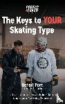 Pont, Benoît - The Keys to Your Skating Type