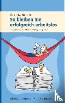 Riechers, Cornelia - So bleiben Sie erfolgreich arbeitslos