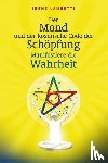 Lauretti, Irene - Der Mond und der kosmische Code der Schöpfung: Manifestiere die Wahrheit