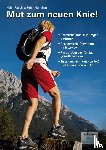 Rauch, Heidi, Herrchen, Peter - Mut zum neuen Knie!