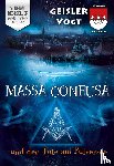 Geisler, Roland, Vogt, Sina - Massa Confusa und der Tote am Pulversee
