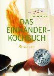Tschirner, Nick, Tschirner, Martina - Das Einhänderkochbuch