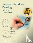 Herbst, Tom - Amateur Gemstone Faceting Volume 1: The Essentials